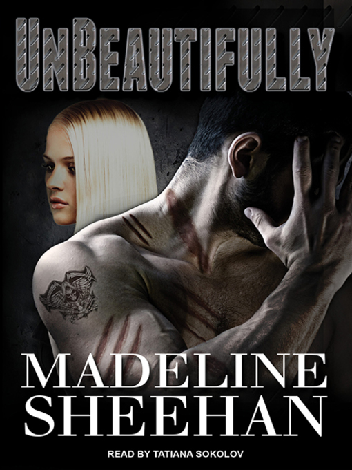 Title details for Unbeautifully by Madeline Sheehan - Available